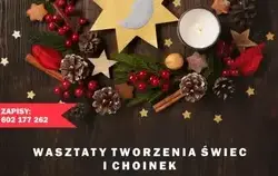 Zdjęcie do ŚWIĄTECZNE WARSZTATY - CHOINKI I ŚWIECZKI