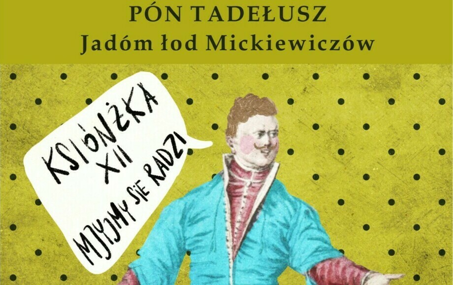 Zdjęcie do XII Księga Pana Tadeusza po wiślańsku