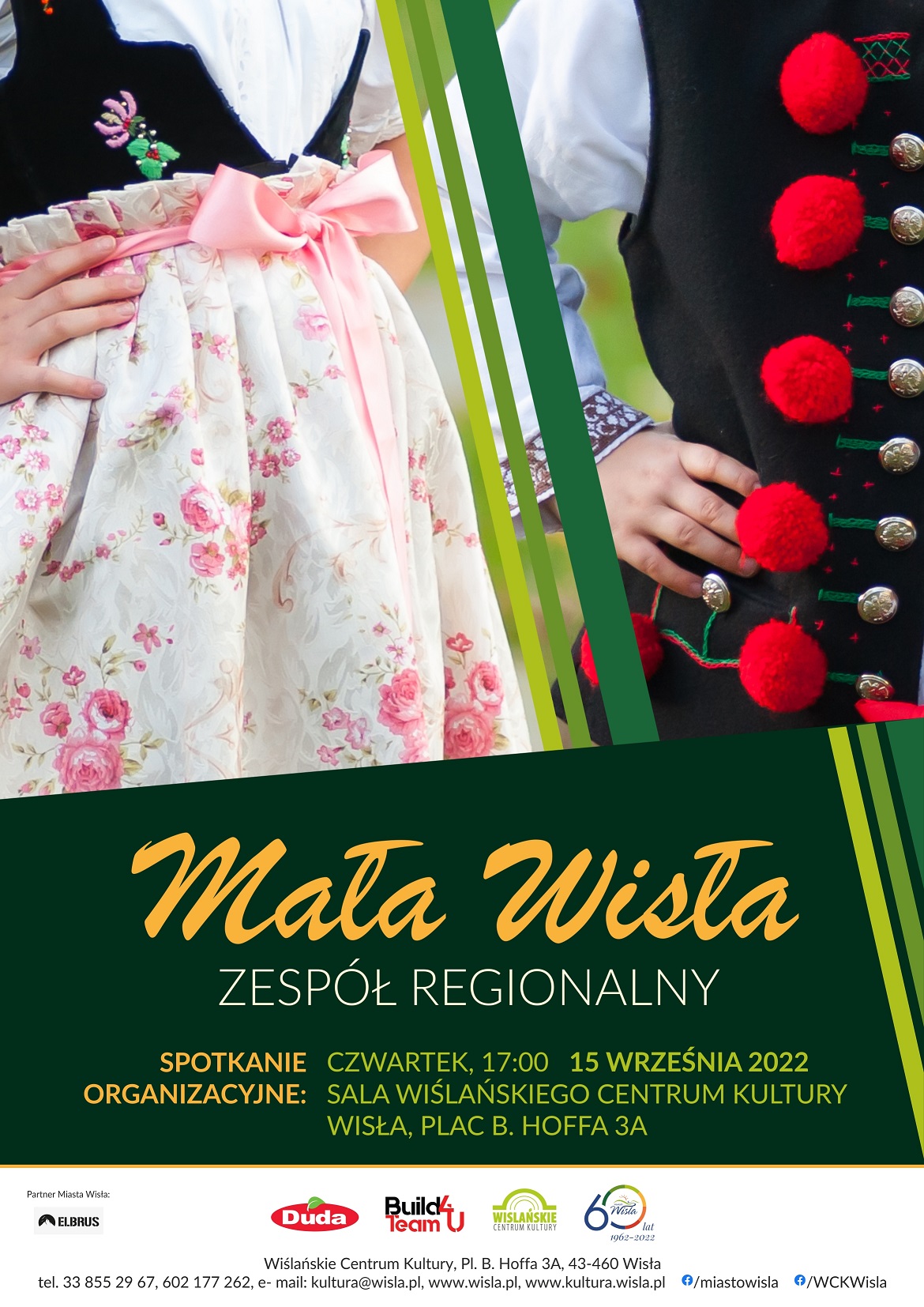 Plakat dotyczący zespołu regionalnego "Mała Wisła" Plakat dotyczący zespołu regionalnego "Mała Wisła"